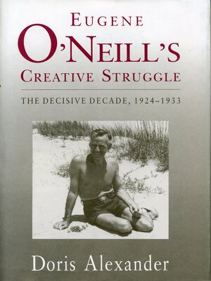 cover image of Eugene O'Neill's Creative Struggle